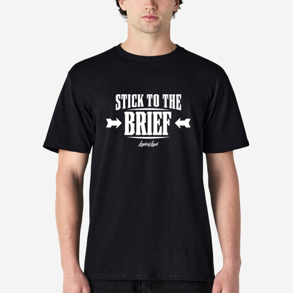 Lords of Loud – Stick to the Brief Tee Thumbnail